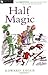 Half Magic by Edward Eager