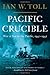 Pacific Crucible: War at Sea in the Pacific, 1941-1942