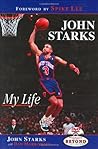 John Starks: My Life
