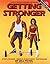 Getting Stronger by Bill Pearl