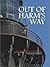 Out of Harm's Way by Mike Booher