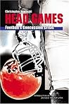 Head Games: Football's Concussion Crisis from the NFL to Youth Leagues