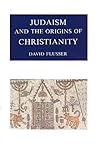 Judaism and the Origins of Christianity