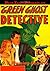 Pulp Tales Presents #19: The Green Ghost Detective