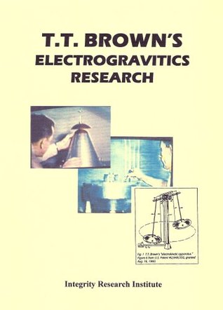 T.T. Brown's Electrogravitics Research (Paperback)