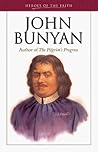 John Bunyan: Author of The Pilgrim's Progress (Heroes of the Faith) John Bunyan: Author of The Pilgrim's Progress (Heroes of the Faith)