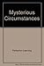 Mysterious Circumstances