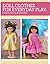 Doll Clothes for Everyday Play: 6 Outfits for the 18-Inch Doll