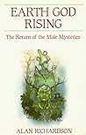 Earth God Rising: The Return of the Male Mysteries