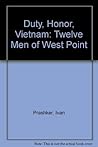 Duty, Honor, Vietnam: Twelve Men of West Point
