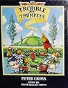 Trouble for Trumpets by Peter Dallas-Smith
