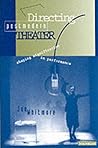 Directing Postmodern Theater: Shaping Signification in Performance (Theater--Theory/Text/Performance)