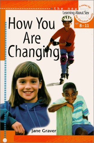 How You Are Changing: For Discussion or Individual Use (Learning About Sex)