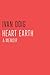 Heart Earth: A Memoir