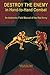 Destroy the Enemy in Hand-to-Hand Combat: An Authentic Field Manual of the Red Army (Red Army Field Manuals)