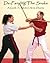 De-Fanging The Snake: A Guide To Modern Arnis Disarms