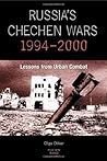 Russia's Chechen Wars 1994-2000: Lessons from Urban Combat