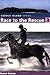 Race to the Rescue (Saddle ...