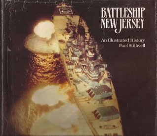 Battleship New Jersey: An Illustrated History (Hardcover)