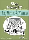 Air, Water, & Weather: Stop Faking It! Finally Understanding Science So You Can Teach It