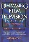 Dealmaking in the Film & Television Industry: From Negotiations to Final Contracts