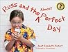 Russ and the Almost Perfect Day by Janet Elizabeth Rickert