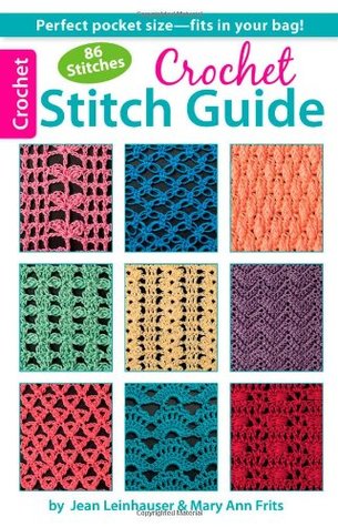 Crochet Stitch Guide-Handy Pocket Sized Guide Packed with 86 Beautiful Stitch Patterns (Paperback)