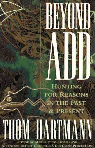 Beyond Add: Hunting for Reasons in the Past & Present (Paperback)