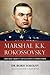 Marshal K.K. Rokossovsky: T...
