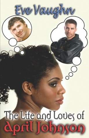 The Life and Loves of April Johnson (Paperback)