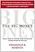 The Big Money by Frederick R. Kobrick