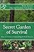 Secret Garden of Survival by Rick Austin