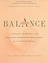 Living in Balance: A Dynamic Approach for Creating Harmony & Wholeness in a Chaotic World