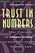 Trust in Numbers: The Pursuit of Objectivity in Science and Public Life (Princeton Paperbacks)