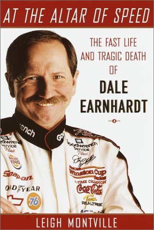 At the Altar of Speed: The Fast Life and Tragic Death of Dale Earnhardt (Hardcover)