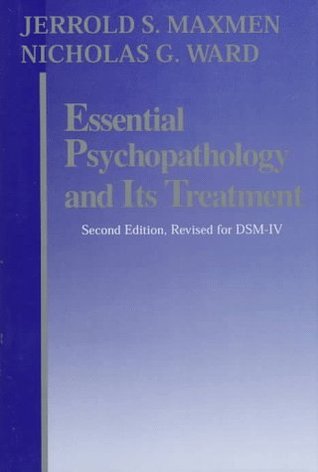 Essential Psychopathology and Its Treatment (Second Editon, Revised for DSM-IV)