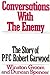 Conversations With the Enemy by Winston Groom
