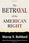 The Betrayal Of The American Right