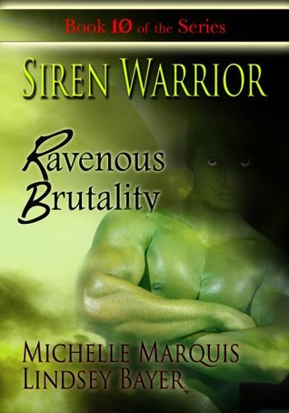 Siren Warrior: Ravenous Brutality [Book 10] (Kindle Edition)
