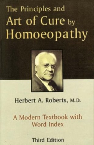 The Principles and Art of Cure by Homeopathy (Paperback)