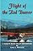 Flight of the Red Beaver: A Yukon Bush Pilot Adventure