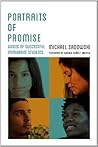 Portraits of Promise: Voices of Successful Immigrant Students