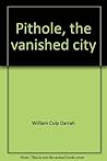 Pithole, the vanished city;: A story of the early days of the petroleum industry