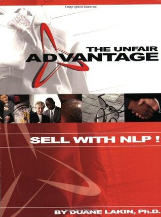 The Unfair Advantage: Sell with NLP! (Paperback)