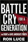 Battle Cry for a Generation by Ron Luce