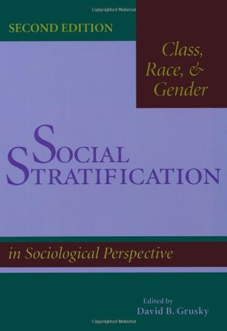 Social Stratification: Class, Race, and Gender in Sociological Perspective (Paperback)