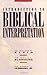 Introduction to Biblical Interpretation