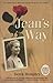 Jean's Way: I'd Rather Live A Little Less And Go Out On My Own Terms