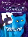 Familiar Escape by Caroline Burnes Familiar Escape by Caroline Burnes