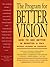 The Program for Better Vision: How to See Better in Minutes a Day: Without Glasses or Contacts!